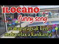 Download Lagu FAMOUS ILOCANO FUNNY SONG MEDLEY|| NARAGSAK KEN MAKALIWLIWA NGA SONATA #ilocano  #song