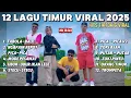 Download Lagu LAGU TIMUR 2025 | HITS TIKTOK \u0026 VIRAL - TABOLA BALE - NGAPAIN REPOT - TOKI AJAH - ORANG TIMUR