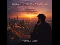 KOTA INI TAK SAMA TANPAMU (COVER)