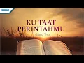 Download Lagu Ku Taat Perintah-MU - Gloria Trio (Official Lyric Video)