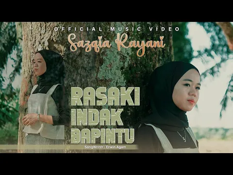 Download MP3 Sazqia Rayani - Rasaki Indak Bapintu (Official Music Video)