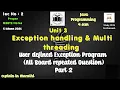 User defined Exception Program in Java Programming Exception handling Multi threading Part 2