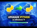 How to Upgrade Python on Windows 11 Step-by-Step Guide