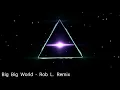 Download Lagu Emilia - Big Big World (Rob L. Remix)