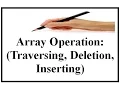 Array Operation Traversing Deletion Inserting