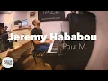 Jeremy Hababou "Pour M." en Session live TSFJAZZ !