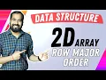 Row Major Order in 2D Array Explained in Hindi l Data Structure Series