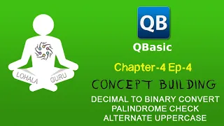 QBasic Chapter - 4 Ep4 Concept Building Library Function String Nepali Tutorial LohalaGuru