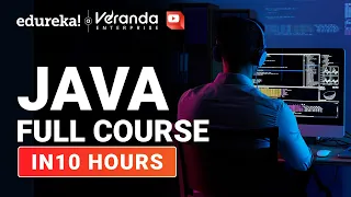 Java Full Course - 10 Hours Java Full Course for Beginners Java Tutorial for Beginners Edureka