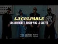 Los Hitmen Ft. Wisin Y De La Ghetto - La Culpable [Letra]