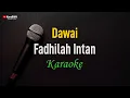 Lagu Fadhilah Intan - Dawai (Karaoke)