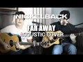 Download Lagu Nickelback - Far Away (Acoustic Cover)