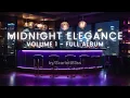 Lagu Midnight Elegance Volume 1 Full Album