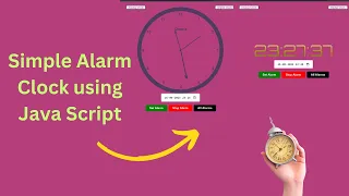 Simple Alarm Clock using HTML CSS Java Script Analog and Digital Clock