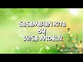 Sasamahan Kita by Loisa Andalio (Lyrics)