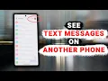 How to See Text Messages on Another Phone Easy Method