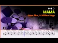 [Master] Mama - Jonas Blue, ft.William Singe (♦︎♦︎♢) Pop Drum Cover with Sheet Music