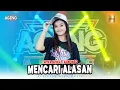 Download Lagu Cantika Davinca ft Ageng Music - Mencari Alasan (Official Live Music)