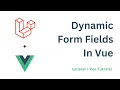 Dynamic Form Fields In Vue and Laravel Laravel Vue Tutorial knowledgethrusters