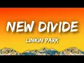 Download Lagu Linkin Park - New Divide (Lyrics)