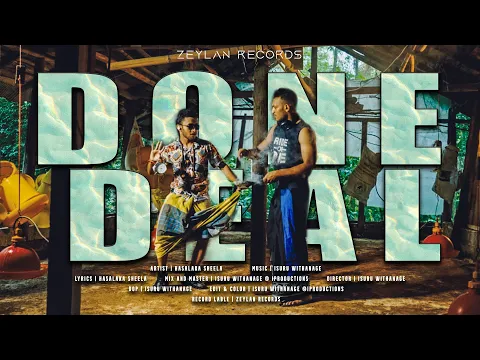 Download MP3 HASALAKA SHEELA - DONE DEAL ( OFFICIAL MUSIC VIDEO )