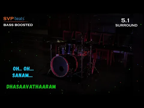 Download MP3 Oh Oh Sanam ~ Dasavatharaam ~ Himesh 🎼 5.1 SURROUND 🎧BASS BOOSTED 🎧 SVP Beats ~ Voice Of Kamal