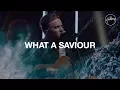 Download Lagu What A Saviour - Hillsong Worship