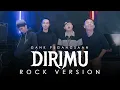 Download Lagu Gank Pegangsaan - Dirimu [Rock Version by DCMD]
