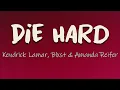 Download Lagu Kendrick Lamar, Blxst, Amanda Reifer - Die Hard (Lyrics) | I hope I'm not too late to set my demons