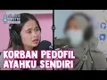 Download Lagu KISAH PILU, KORBAN PELECEHAN AYAH KANDUNG SEJAK KELAS 2 SD | #GritteBukaPraktek