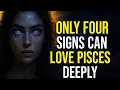 The Truth About Pisces Love Why Only Four Zodiac Signs Can Understand and Love Them Deeply
