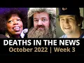 Who Died October 2022 Week 3 News