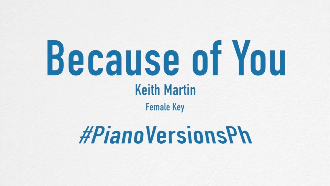 Because of You ( Keith Martin ) - Female key, Karaoke Piano Pro Quality