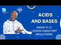 Acids and Bases Grade 11-12 lesson using PhET simulations