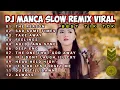 Download Lagu DJ MANCA SLOW REMIX VIRAL 😘DEEP END 😘THE REASON 😀TAKE AWAY