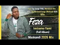 Feza Top Songs 2026 | Maskandi Hits 2026 | Top Maskandi Songs | Feza - Imizamo Yami - Full Album Mix