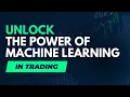 Application of Machine Learning in Trading Algo Trading Week Day 7