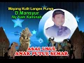 Download Lagu ASAL USUL ANAK PUTUE SEMAR . D. MANSYUR  \u0026 AAM KAMINAH.mozzah mona