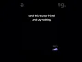 Download Lagu Send this to your friend and say nothing  #share #viral #meme #subscribe
