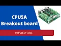 CPU5A Breakout Board Instruction