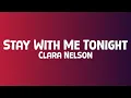 Clara Nelson - Stay with Me Tonight (lyrics)