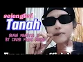 Download Lagu Sejengkal Tanah Irvan Mansyur s By cover Frans putra @Fransputraofficial  @officialmusicvideo9062