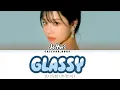 Download Lagu JO YURI GLASSY (Lyrics Eng/Rom/Han) (초유리 GLASSY 가사)