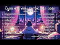 Lagu Lagu Santai Viral Tiktok Terbaru 2026 | Lagu Pop Indonesia Terbaru 2026 | Pop Hits Indonesia 2026 🤍🎧