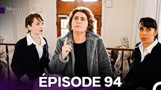 Mme Fazilet Et Ses Filles Épisode 94 Doublage En Français 