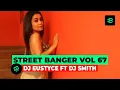 Lagu DJ EUSTYCE FT DJ SMITH STREET BANGER VOL 67 TERRA GHATA INDIAN MIX (720p)