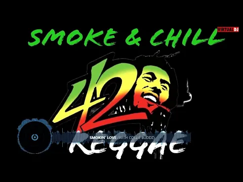 420 Reggae Mix "Smoke & Chill Reggae Songs" Damian Marley, Jah Cure, Collie Buddz