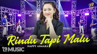 Download HAPPY ASMARA - RINDU TAPI MALU | Feat. OM SERA ( Official Music Video ) MP3