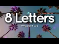 Why Don’t We – 8 Letters (Lyrics)