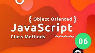 Object Oriented JavaScript Tutorial - Class Methods